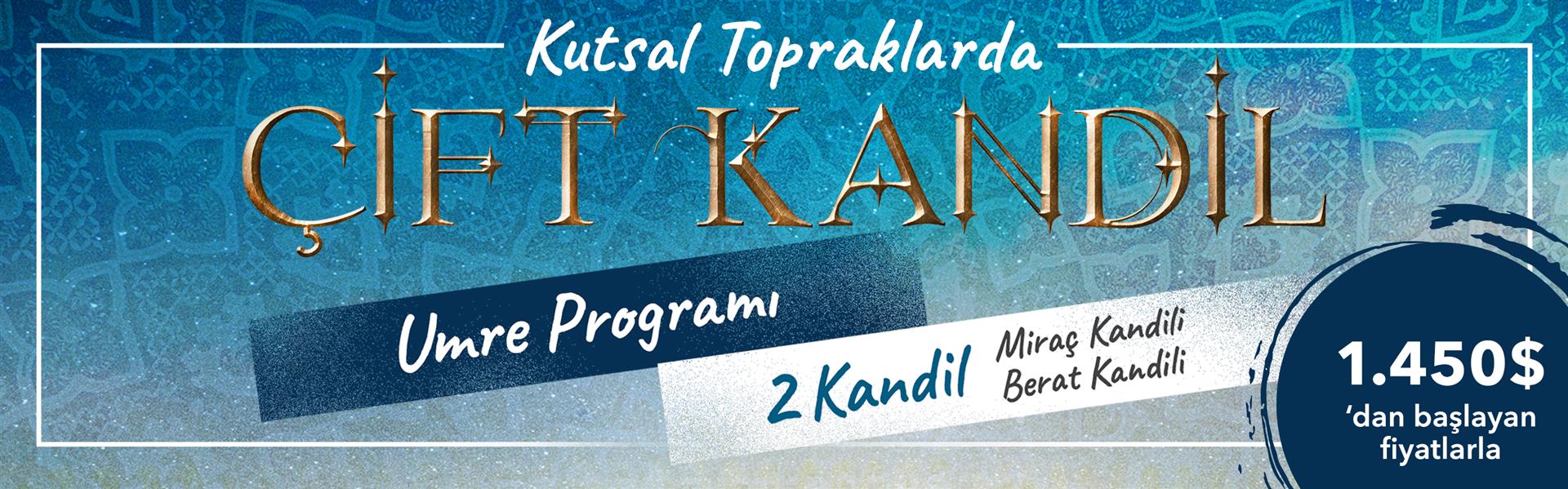 20 GÜNLÜK MİRAÇ VE BERAT KANDİLİ UMRE PROGRAMI 1450 $